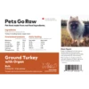 Pets Go Raw Ground Turkey With Organ Meat 25lb Box (approx 50 Patties) -4 PAWS MARKET Shop pets go raw ground turkey with organ meat 25lb box